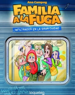 FAMILIA A LA FUGA Nº2: INFILTRADOS EN LA GRAN CIUDAD [RUSTICA]