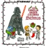 FAMILIA VADER CELEBRA SITHMAS, LA [CARTONE]