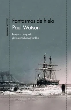 FANTASMAS DE HIELO [RUSTICA]
