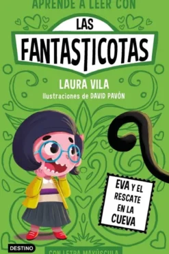 FANTASTICOTAS, LAS Nº04: EVA Y EL RESCATE EN LA CUEVA [RUSTICA]