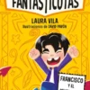 FANTASTICOTAS, LAS Nº14: FRANCISCO Y EL PELIGRO EN EL RISCO [RUSTICA]