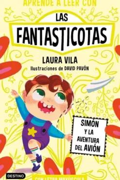 FANTASTICOTAS, LAS Nº06: SIMON Y LA AVENTURA DEL AVION [RUSTICA]