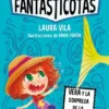 FANTASTICOTAS, LAS Nº01: VERA Y LA SORPRESA DE LA PECERA [RUSTICA]