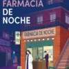 FARMACIA DE NOCHE, LA (UNA NOVELA COREANA SANADORA QUE LO TIENE TODO) [RUSTICA]