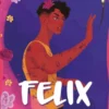 FELIX PARA SIEMPRE [RUSTICA]