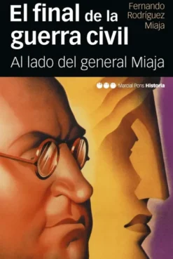 FINAL DE LA GUERRA CIVIL, EL [RUSTICA]