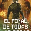 FINAL DE TODAS LAS COSAS, EL (LA VIEJA GUARDIA 6) [BOLSILLO]
