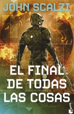 FINAL DE TODAS LAS COSAS, EL (LA VIEJA GUARDIA 6) [BOLSILLO]