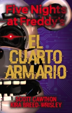 FIVE NIGHTS AT FREDDY'S VOLUMEN 3: EL CUARTO ARMARIO [CARTONE]