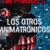 FIVE NIGHTS AT FREDDY'S VOLUMEN 2: LOS OTROS ANIMATRONICOS [CARTONE]