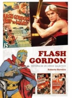 FLASH GORDON: HISTORIA DE UN HEROE GALACTICO [CARTONE]