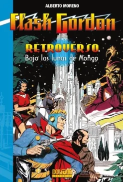 FLASH GORDON RETROVERSO: BAJO LAS LUNAS DE MONGO [RUSTICA]