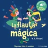 FLAUTA MAGICA, LA: MI PRIMER LIBRO DE SONIDOS [CARTONE]
