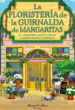 FLORISTERIA DE LA GUIRNALDA DE MARGARITAS, LA [RUSTICA]