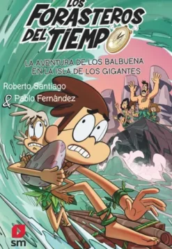 FORASTEROS DEL TIEMPO, LOS Nº14: LA AVENTURA DE LOS BALBUENA EN LA ISLA DE LOS GIGANTES [RUSTICA]