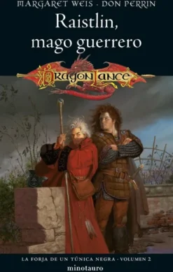 FORJA DE UN TUNICA NEGRA, LA Nº 02: RAISTLIN MAGO GUERRERO [RUSTICA]