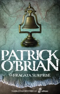 FRAGATA SURPRISE, LA (SERIE AUBREY Y MATURIN 3) [RUSTICA]