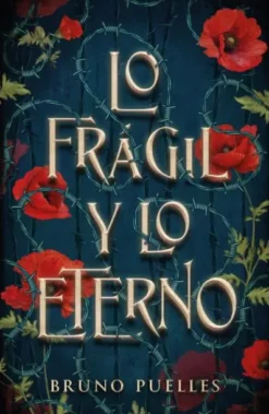 FRAGIL Y LO ETERNO, LO [RUSTICA]