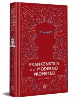 FRANKENSTEIN O EL MODERNO PROMETEO [CARTONE]