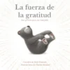 FUERZA DE LA GRATITUD, LA [CARTONE]