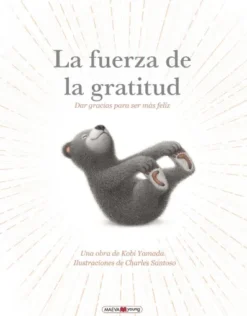 FUERZA DE LA GRATITUD, LA [CARTONE]