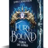 FURY BOUND: FURIA DE LOBO (LOS LOBOS DE LA RUINA 2) (EDICION LIMITADA CON CANTOS PINTADOS) [CARTONE]