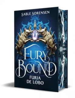 FURY BOUND: FURIA DE LOBO (LOS LOBOS DE LA RUINA 2) (EDICION LIMITADA CON CANTOS PINTADOS) [CARTONE]