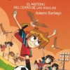 FUTBOLISIMOS, LOS Nº21: EL MISTERIO DEL CERRO DE LAS AGUILAS [RUSTICA]