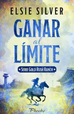 GANAR AL LIMITE (GOLD RUSH RANCH 2) [RUSTICA]