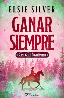 GANAR SIEMPRE (GOLD RUSH RANCH 3) [RUSTICA]