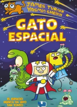 GATO ESPACIAL VOL.1: EL ESPACIO NUNCA HA SIDO TAN TONTO [CARTONE]