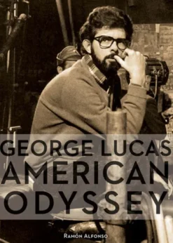 GEORGE LUCAS: AMERICAN ODISSEY [RUSTICA]