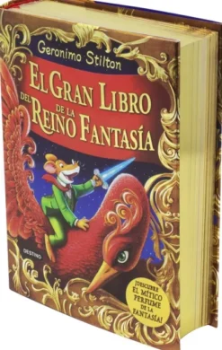 GERONIMO STILTON: EL GRAN LIBRO DEL REINO DE LA FANTASIA [CARTONE]
