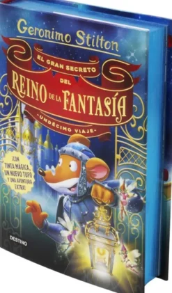 GERONIMO STILTON: EL GRAN SECRETO DEL REINO DE LA FANTASIA (UNDECIMO VIAJE) [CARTONE]