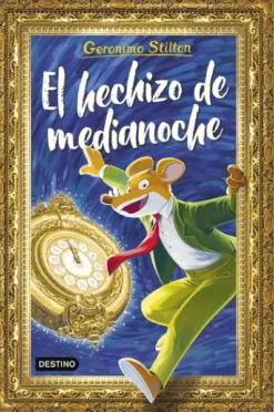 GERONIMO STILTON: EL HECHIZO DE MEDIANOCHE [CARTONE]
