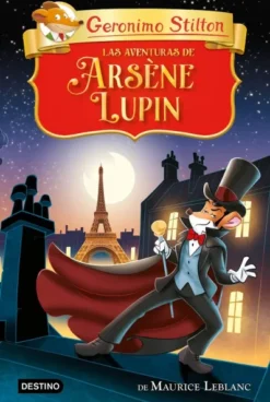 GERONIMO STILTON: LAS AVENTURAS DE ARSENE LUPIN [CARTONE]