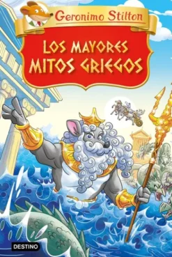 GERONIMO STILTON: LOS MAYORES MITOS GRIEGOS [CARTONE]