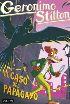 GERONIMO STILTON Nº102: EL CASO DEL PAPAGAYO [RUSTICA]