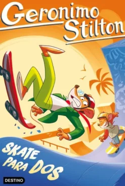 GERONIMO STILTON Nº103: SKATE PARA DOS [RUSTICA]