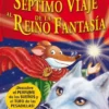 GERONIMO STILTON: SEPTIMO VIAJE AL REINO DE LA FANTASIA [CARTONE]