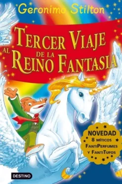 GERONIMO STILTON: TERCER VIAJE AL REINO DE LA FANTASIA [CARTONE]