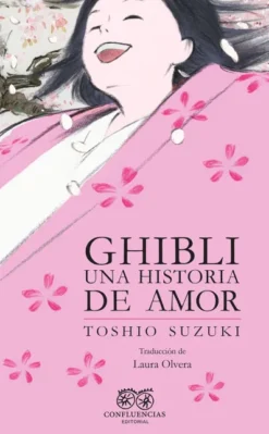 GHIBLI: UNA HISTORIA DE AMOR [RUSTICA]