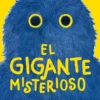 GIGANTE MISTERIOSO, EL [CARTONE]