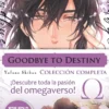 GOODBYE TO DESTINY (PACK COLECCION COMPLETA) [RUSTICA]