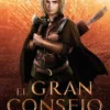 GRAN CONSEJO, EL (EL SENDERO DEL GUARDABOSQUES, LIBRO 10) [CARTONE]