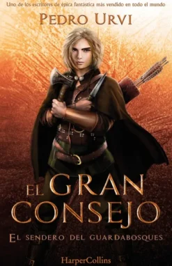 GRAN CONSEJO, EL (EL SENDERO DEL GUARDABOSQUES, LIBRO 10) [CARTONE]