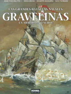 GRANDES BATALLAS NAVALES VOL.15: GRAVELINAS [CARTONE]