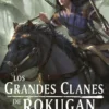 GRANDES CLANES DE ROKUGAN, LOS (LEYENDA DE LOS CINCO ANILLOS ANTOLOGIA VOL.02) [RUSTICA]