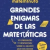 GRANDES ENIGMAS DE LAS MATEMATICAS [RUSTICA]