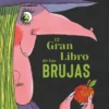 GRAN LIBRO DE LAS BRUJAS, EL [CARTONE]